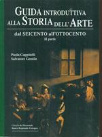 Guida introduttiva alla storia dell'arte dalseicento all'Ottocento II parte