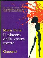 Il piacere della vostra morte