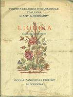 Forme e colori di vita regionale italiana. Vol. II: Liguria