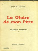 La Gloire de mon Pere - Souvenirs d'Enfance I