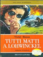 Tutti matti a Lohwinckel