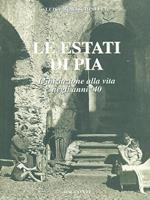 Le estati di Pia. L'iniziazione alla vita negli anni '40