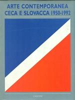 Arte contemporanea ceca e slovacca 1950-1992