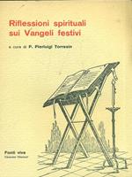 Riflessioni spirituale sui Vangeli festivi