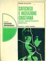 Catechesi e iniziazione cristiana degli insufficienti mentali