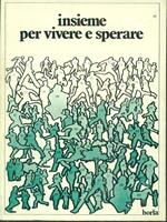 Insieme per vivere e sperare