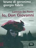 Lorenzo Da Ponte. Io, Don Giovanni