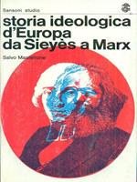 Storia ideologica d'Europa da Sieyes a Marx