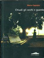 Chiudi gli occhi e guarda