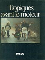 Tropiques avant le moteur