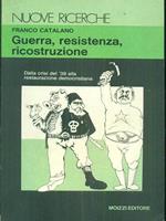 Guerra resistenza ricostruzione