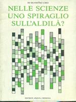 Nelle scienze uno spiraglio sull'aldilà?