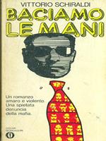 Baciamo le mani