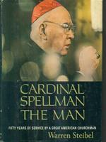 Cardinal Spellman. The man