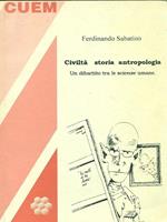 Civiltà storia antropologia. Un dibattito tra le scienze umane