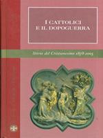 I cattolici e il dopoguerra