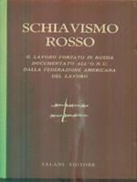 Schiavismo rosso