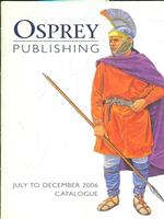 Osprey Publishing. July to December2006 Catalogue