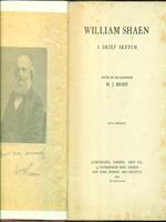 William Shaen a brief sketch