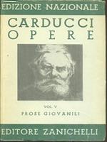 Edizione nazionale delle opere di Giosue Carducci Prose giovanili