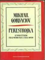 Perestrojka. Il nuovo pensiero per il nostro paese e per il mondo