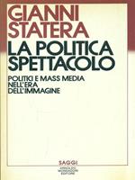 La politica spettacolo