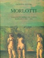 Morlotti. Variazioni sopra un canto. Bagnanti1991. 1992