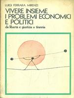 Vivere insieme i problemi economici e politici