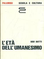 L' età dell'umanesimo