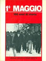 1 Maggio. 100 anni di storia