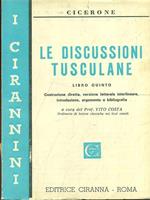 Le discussioni tusculane. Libro quinto