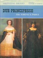 Due principesse fra torino e parigi