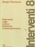 Interventi sulla critica letteraria contemporanea. Prima edizione. Copia autografata