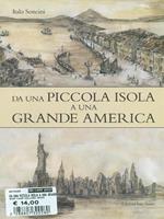 Da una piccola isola a una grande america