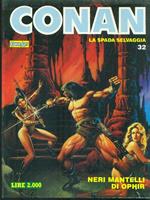 Conan N. 32. Neri mantelli di Ophir