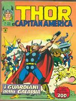 Thor e capitan America 200 / i guardiani della galassia