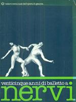 Venticinque anni di balletto a nervi