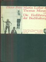 Martin Luther & Thomas Munzer oderdie Einfuhrung der Buchhaltung