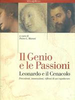 Il genio e le passioni. Leonardo e il Cenacolo