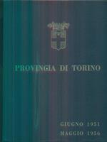 Provincia di Torino cinque anni diamministrazione giugno 1951-maggio 1956