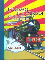 L' uomo e i viaggi storia deimezzi di trasporto