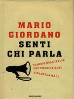 Senti chi parla. Viaggio nell'Italia che predica bene e razzola male