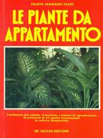 Le piante in casa. Riprodurre, trapiantare, potare