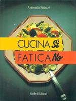 Cucina sì fatica no