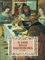 Il pane nella gastronomia