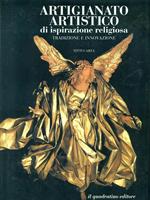 Artigianato artistico di ispirazione religiosa. Tradizione e innovazioni