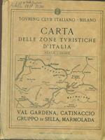 Carta delle turistiche d'italia - Val gardena Catinaccio gruppo di sella marmolada