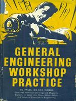 General Engineering Workshop Practice