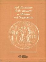 Sul disordine delle monete a Milano nel Settecento