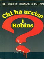 Chi ha ucciso i Robins?